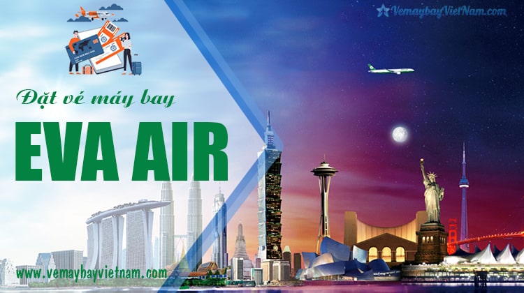 Đặt vé máy bay hãng EVA Air