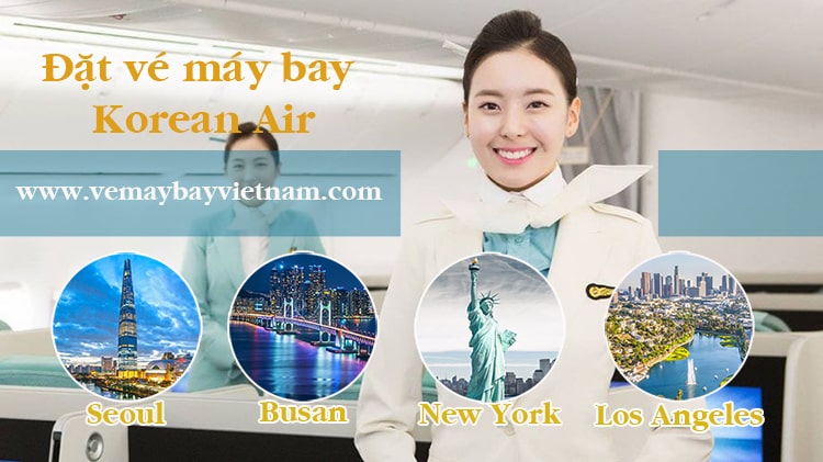 Đặt vé máy bay hãng Korean Air