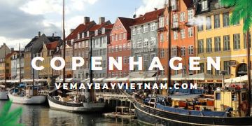 Vé máy bay đi Copenhagen giá rẻ | Siêu khuyến mãi hôm nay