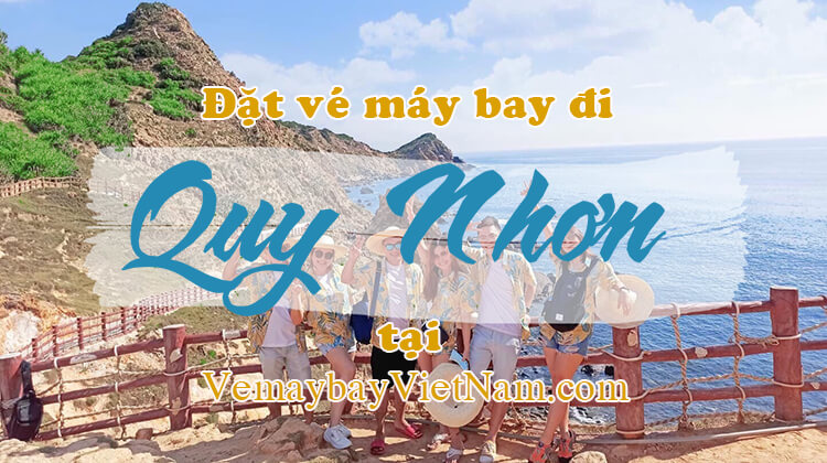 Vé máy bay đi Quy Nhơn